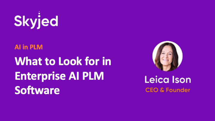 What to Look for in Enterprise AI PLM Software