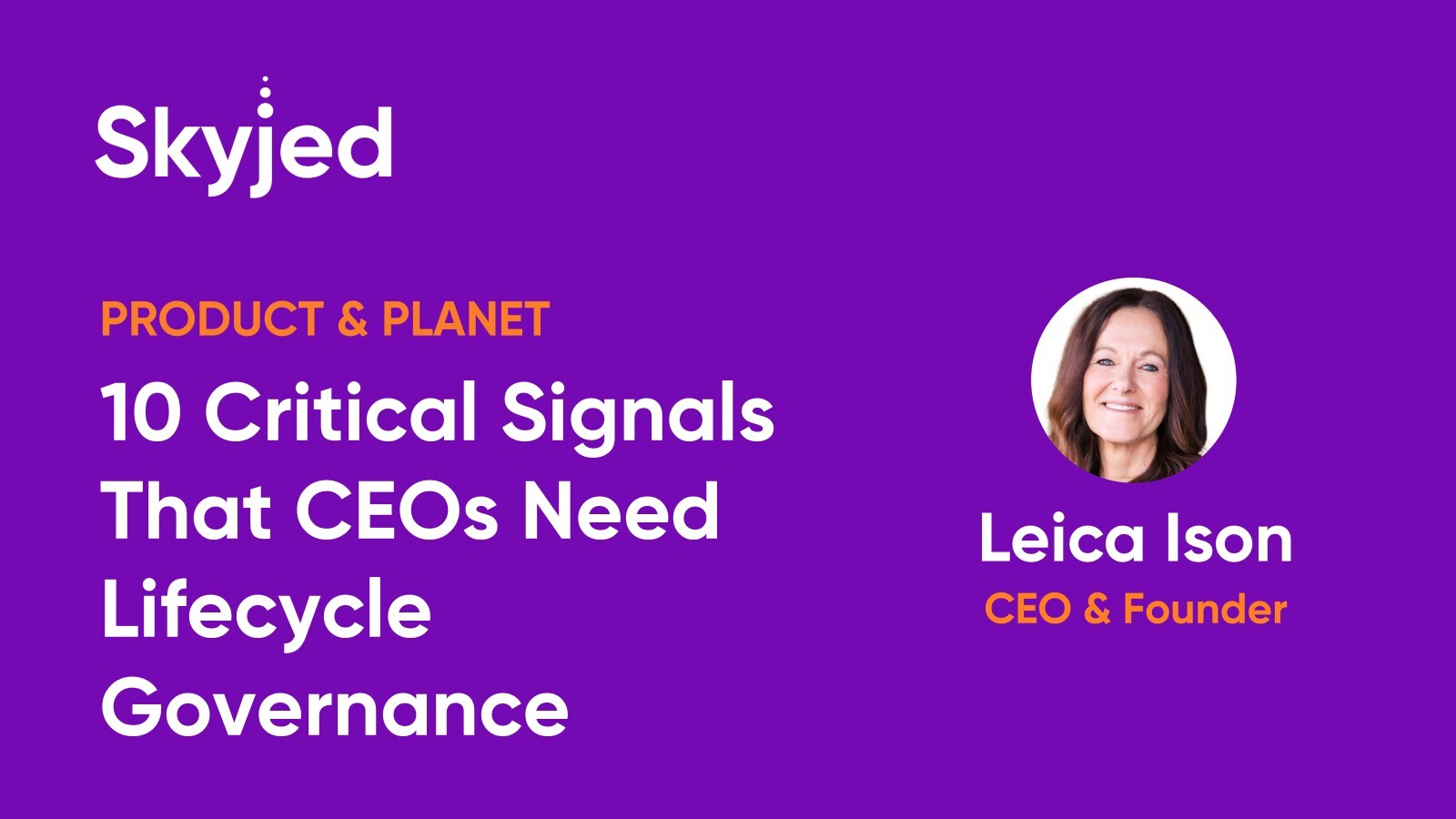 10 Critical Signals That CEOs Need Lifecycle Governance
