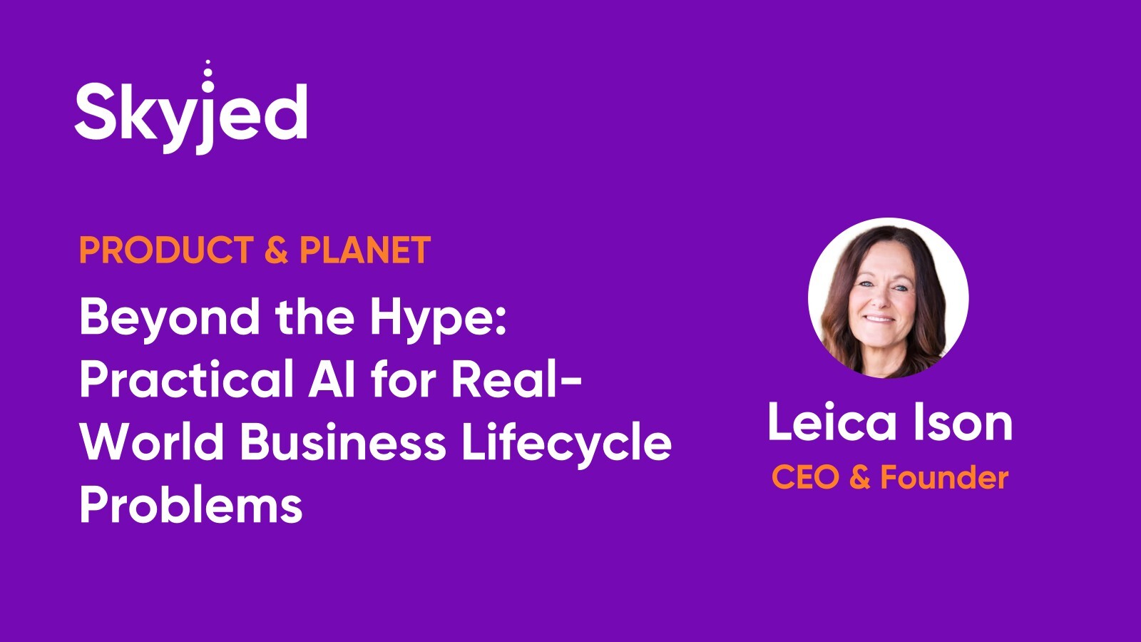 Beyond the Hype: Practical AI for Real-World Business Lifecycle Problems