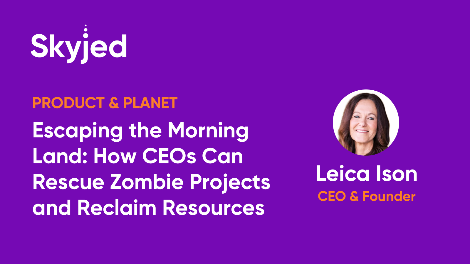 Escaping the Morning Land: How CEOs Can Rescue Zombie Projects and Reclaim Resources
