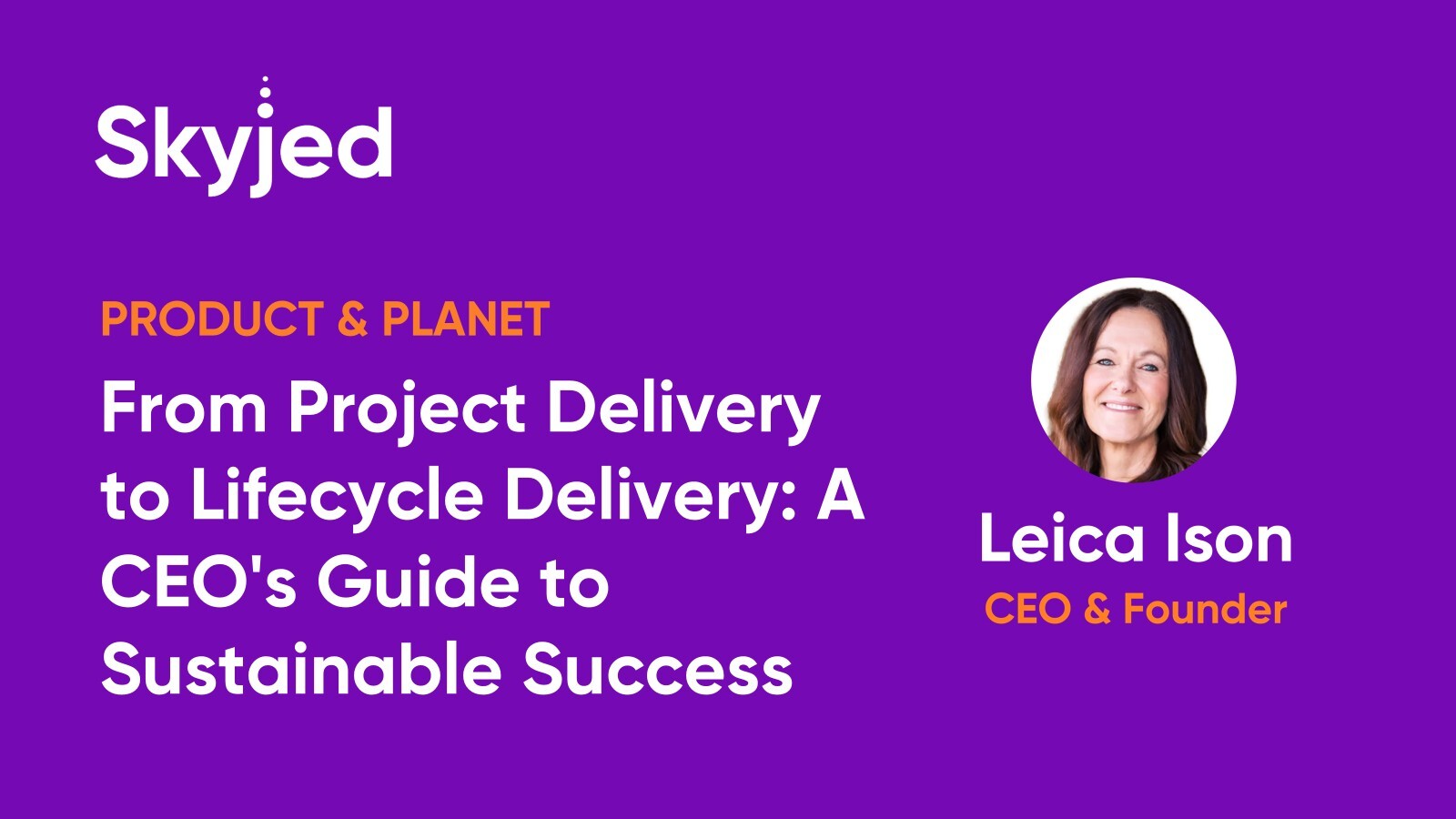 From Project Delivery to Lifecycle Delivery: A CEO's Guide to Sustainable Success