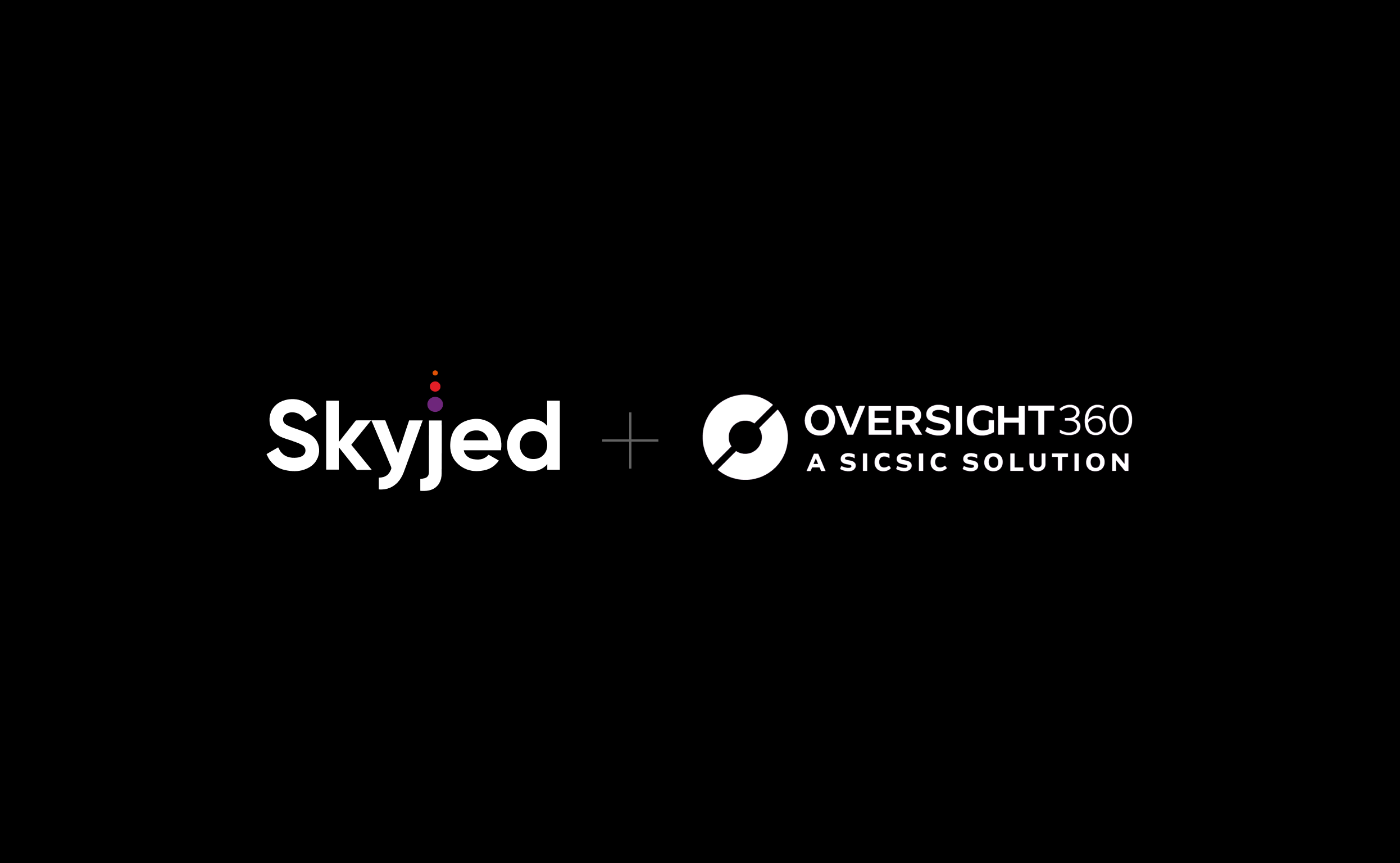 Skyjed and Sicsic Advisory unveil groundbreaking Lifecycle Management Solution:  Oversight360