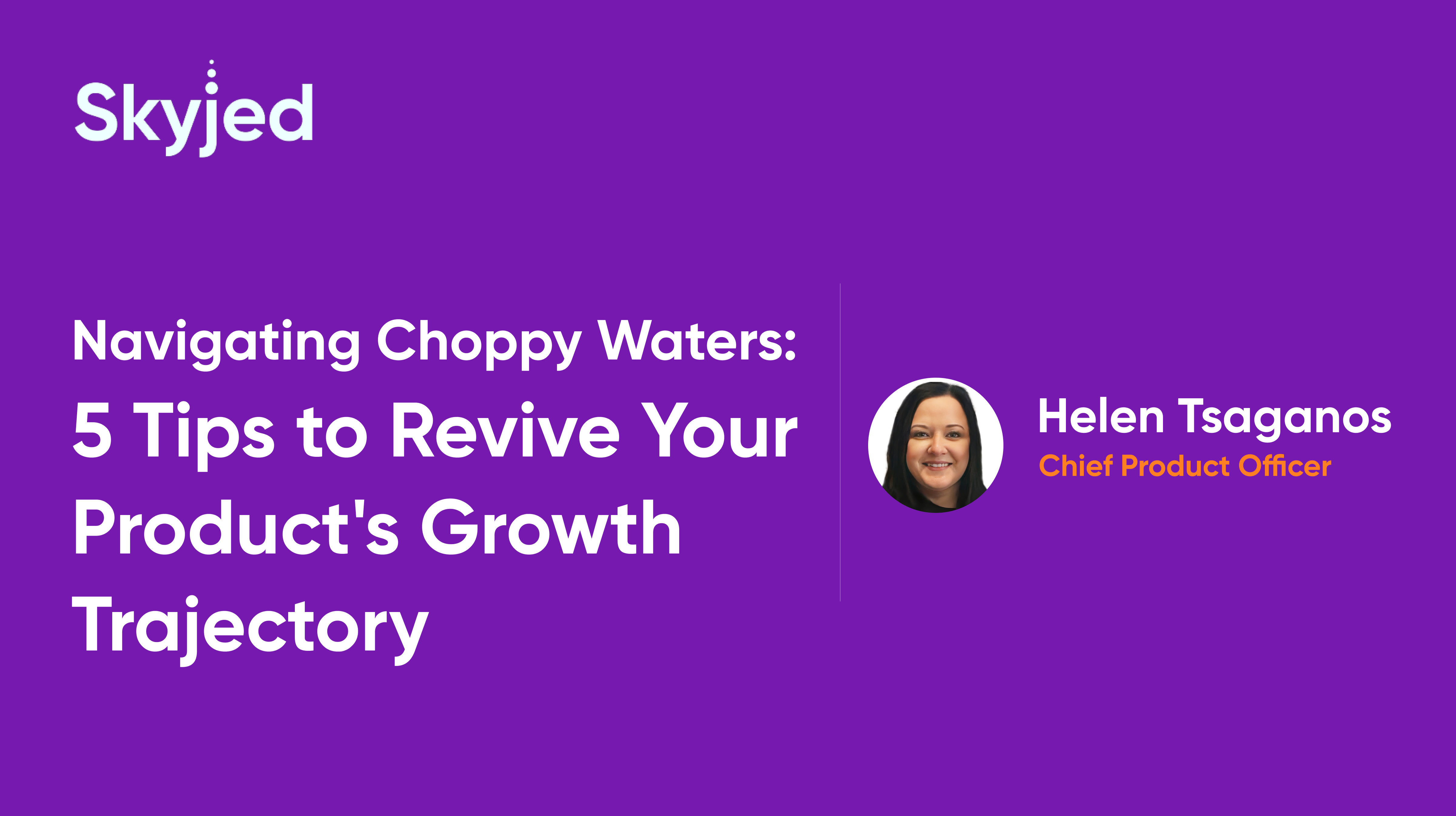 Navigating Choppy Waters: 5 Tips to Revive Your Product's Growth Trajectory
